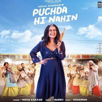 Puchda Hi Nahin 专辑 Nakkash Aziz/Neha Kakkar/Shalmali Kholgade/Miss Pooja/Benny Dayal