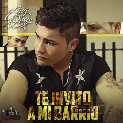 Te Invito a Mi Barrio - Single 專輯 Elias Diaz