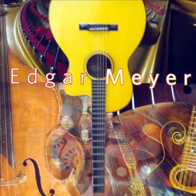 Edgar Meyer 專輯 Edgar Meyer/Béla Fleck