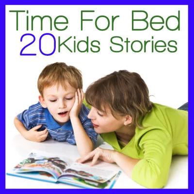 Time For Bed - 20 Kids Stories 專輯 Songs For Children