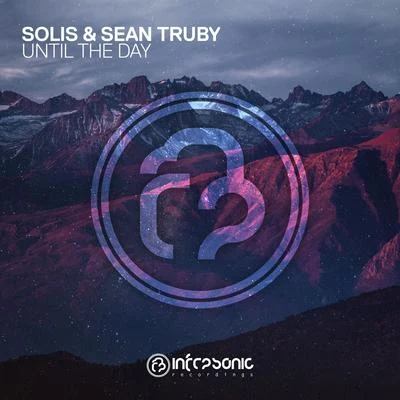 Until The Day 專輯 Solis & Sean Truby