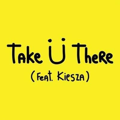 Take Ü There (Original Mix) 專輯 Jack Ü/Cory Enemy