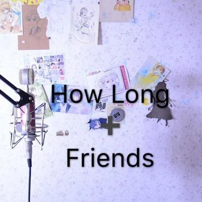 How long Friends 專輯 早木旋子