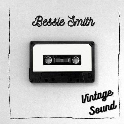 Bessie Smith - Vintage Sound 專輯 Bessie Smith/Earl Hines/Susie/Jack Teagarden/Clarence Williams