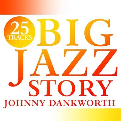 Big Jazz Story 專輯 Johnny Dankworth