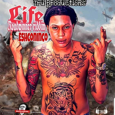 Life Roadwinner (Riddim) 專輯 DJ Kendo/Eshconinco