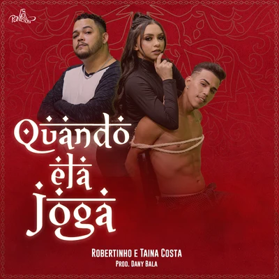 Quando Ela Joga 专辑 Mateus Carrilho/Taina Costa