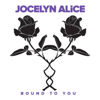 Bound To You 專輯 Jocelyn Alice/Marshall