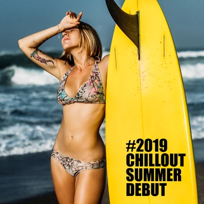 Summer Experience Music SetWonderful Chillout Music Ensemble #2019 Chillout Summer Debut: The First Musical Novelties for Summer 2019, Summer Version of the Chillout, Music for Partying, Dancing or Relaxing and