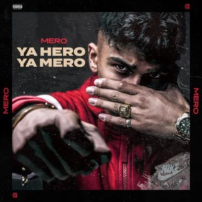 YA HERO YA MERO 专辑 Mero/Mel/Brado