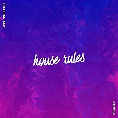 House Rules 專輯 Jack OKings/Sebastian Alm