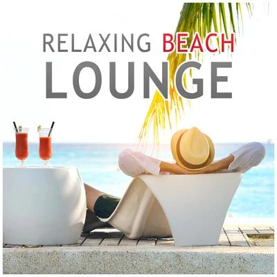 Best Chill Out Lounge – Chill & Relax, Beach Relaxation, Summer Vibes, Time for Holiday 專輯 Crazy Party Music Guys/The Chillout Players/Free Time Paradise