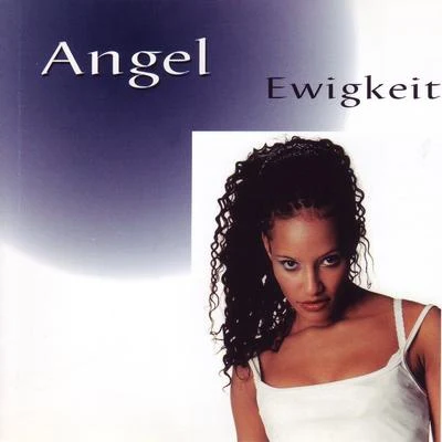 Ewigkeit 專輯 Angel