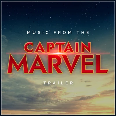 Music from the "Captain Marvel" Movie Trailer (Cover Version) 专辑 Michel Simone/The First Fifteen Choir/L'Orchestra Cinematique