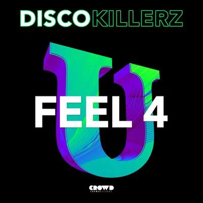 Feel 4 You 專輯 Disco Killerz/GATTÜSO