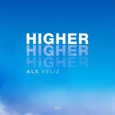 Higher 專輯 Alx Veliz/J. Balvin/Juan Magan/Charly Black/Pablo López