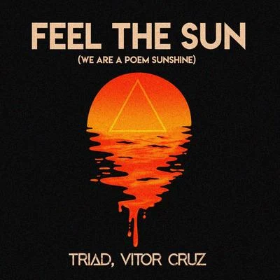 TriadQuintino & Blasterjaxx Feel the Sun