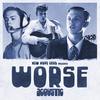 Worse (Acoustic) 專輯 New Hope Club/ROOKIES