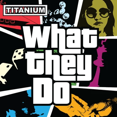 What They Do 专辑 Titanium