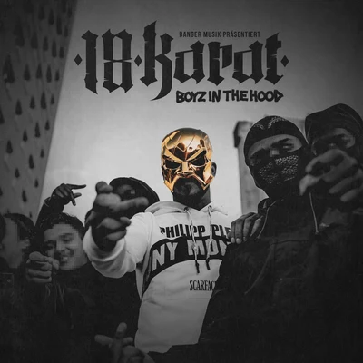 Boys in the Hood 專輯 18 Karat