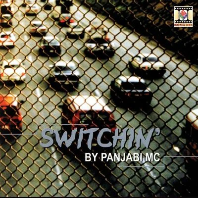 Switchin&#x27; 专辑 Panjabi MC/Ashok Gill