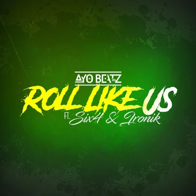 Roll Like Us 專輯 Ayo Beatz/Wavy Boy Smith