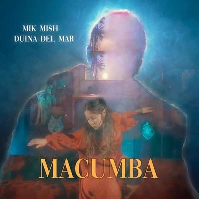 Macumba 專輯 Mik Mish/Elijah King