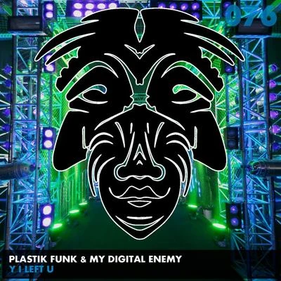 Y I Left U 專輯 Plastik Funk