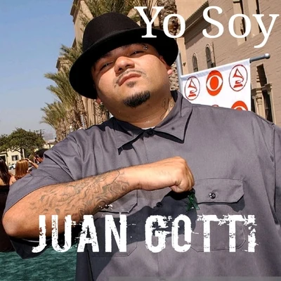 Yo Soy 专辑 Juan Gotti