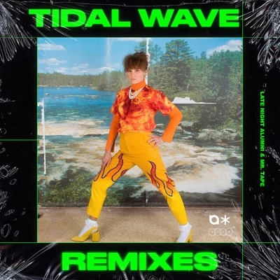 Tidal Wave (Remixes) 專輯 Late Night Alumni