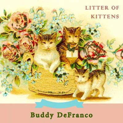 Litter Of Kittens 专辑 Buddy DeFranco