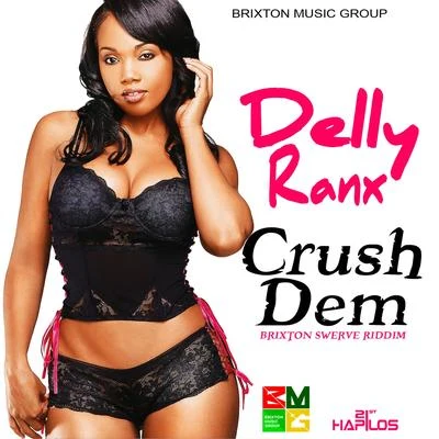 Crush Dem 專輯 Anthony Malvo/Delly Ranx