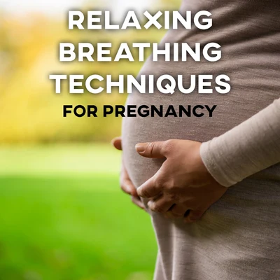 Relaxing Breathing Techniques for Pregnancy 專輯 New Age