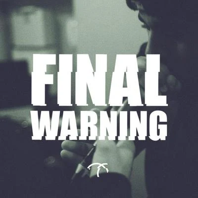 Final Warning 專輯 President T/Roachee/Jammz/Grim Sickers/Killa P