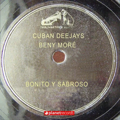 Bonito Y Sabroso 專輯 Cuban Deejays