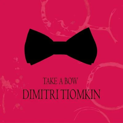 Take a Bow 專輯 Dimitri Tiomkin