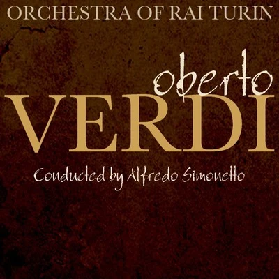 Oberto 專輯 Alfredo Simonetto/Josef Krips/Victor de Sabata/Cesare Siepi/Alberto Erede