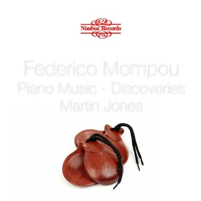 Mompou: The Piano Music, Vol. 2 專輯 Martin Jones