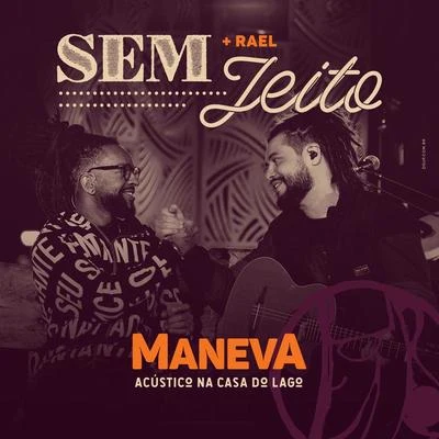 Sem Jeito (AcústicoAo Vivo) 專輯 Maneva/Lauana Prado