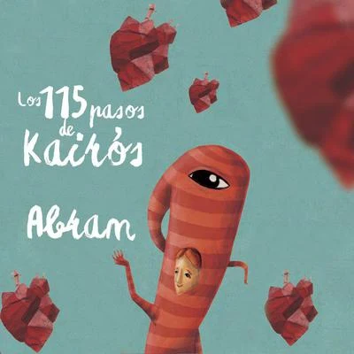 Los 115 Pasos de Kairós 专辑 Abram