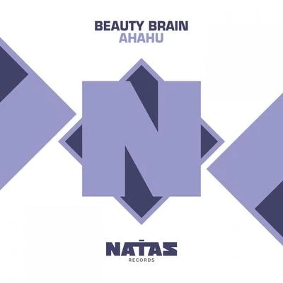 Ahahu 專輯 Beauty Brain/Tropkillaz