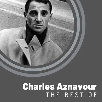 The Best of Charles Aznavour 专辑 Charles Aznavour