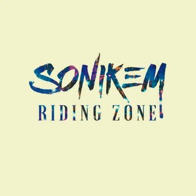 Riding Zone 专辑 Laz/Sonikem