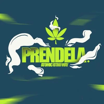 Prendela 專輯 Nellyi/Atomic Otro Way