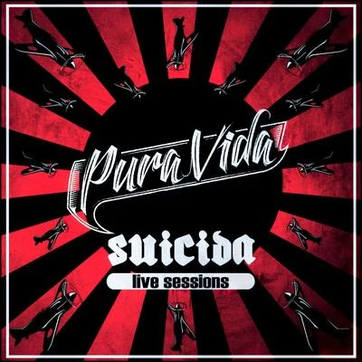 Pura Vida MDQ Suicida Live Sessions (En Vivo)