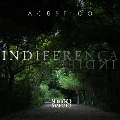 Indiferença (Acústico) 專輯 Sorriso Maroto/Bruninho & Davi