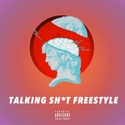 TALKING SHIT FREESTYLE 專輯 紅花會/BrAnTB 白景屹