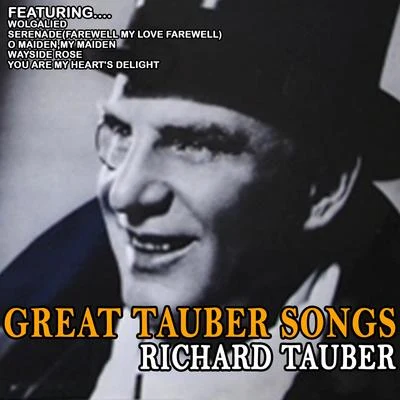 Richard Tauber Great Tauber Songs