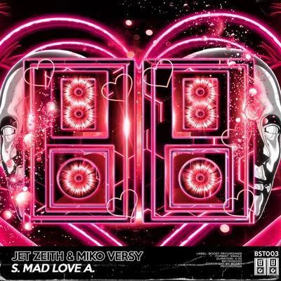 S. Mad Love A. 專輯 Jet Zeith/Firetek