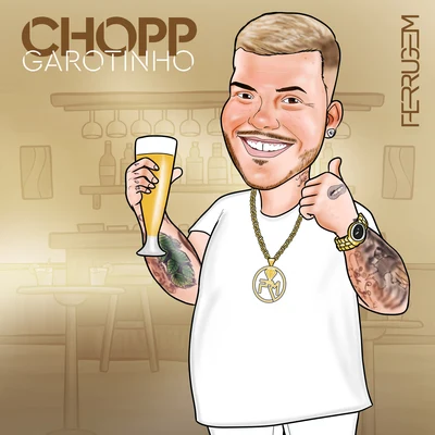 Chopp garotinho 專輯 UM44K/Ferrugem/JS o Mão de Ouro